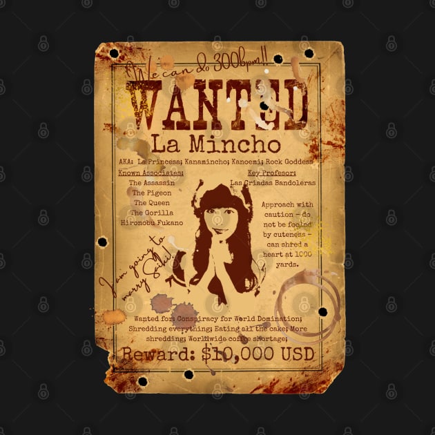 La Mincho Wanted Poster by Daz Art & Designs