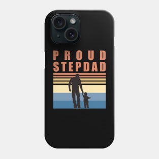 Proud Stepdad - Fathers Day Phone Case