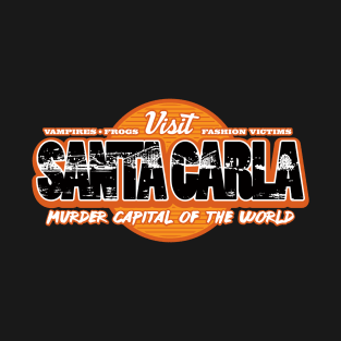 Santa Carla - Murder Capital of the World T-Shirt