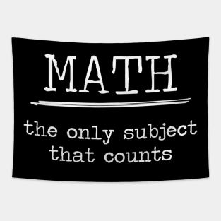 Math Shirts The Only Subject That Counts Math Pun Tapestry