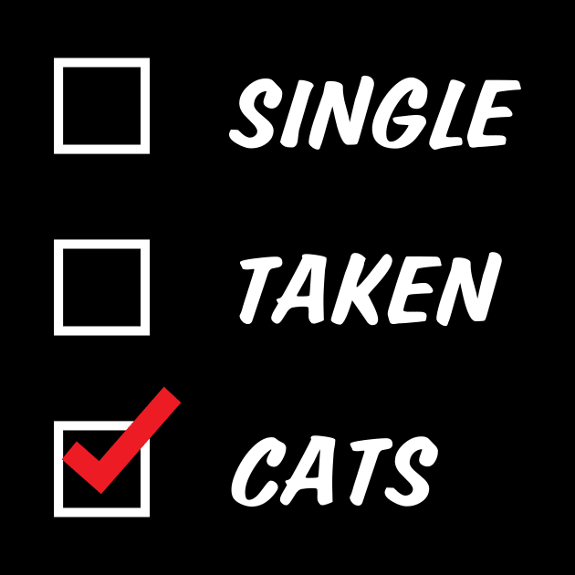 Single Taken or Cats by NovaTeeShop