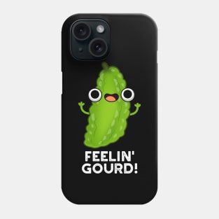 Feeling Gourd Cute Feeling Good Veggie Pun Phone Case