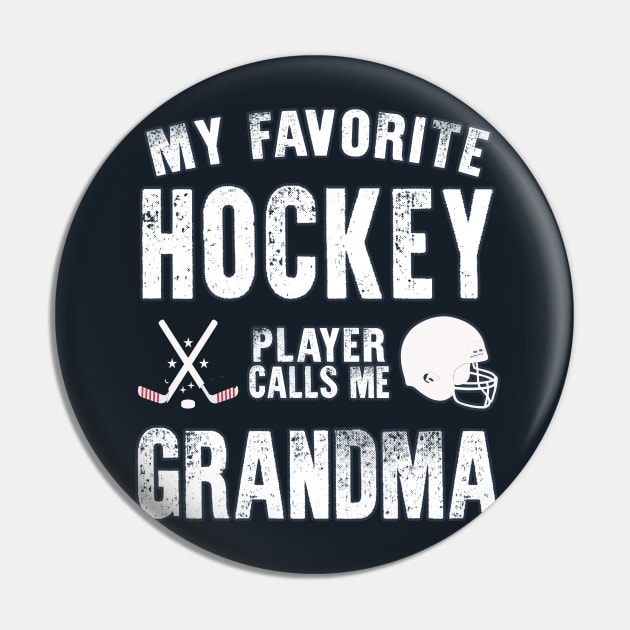 My Favorite Hockey Player Calls Me Grandma Gift for hockey Grandma Pin by BoogieCreates