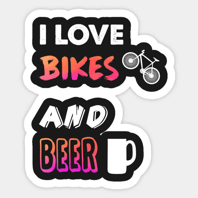 i love bikes