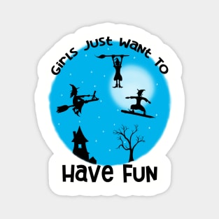 Girls Just Want to Have Fun Art Magnet