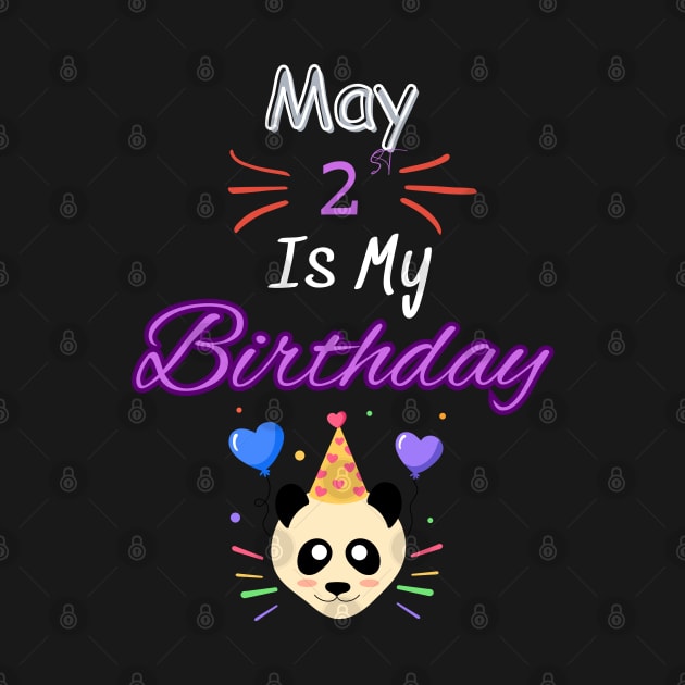 may 2 st is my birthday by Oasis Designs