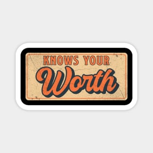 Knows Your Worth Vintage Typography Magnet