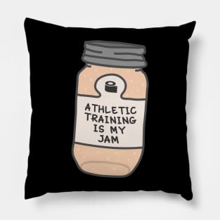 Athletic Training Is My Jam Pillow