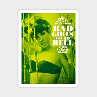 Bad Girls Go to Hell (1965) Magnet