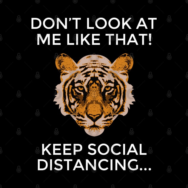 Don't Look At Me Like That! Keep Social Distancing by mursyidinejad