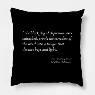 A Quote about Depression from "Sonnets of Sorrow" by William Shakespeare Pillow