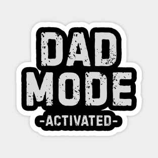 Dad Mode Activated Magnet