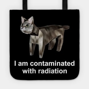 I Am Contaminated With Radiation Funny Cat Meme Shirt / Ironic Shirt / Weirdcore Clothing Tote