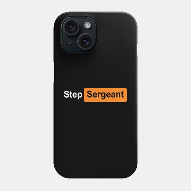 Step Sergeant orange Phone Case by TeeAMS