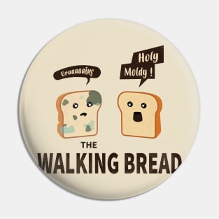 The Walking Bread Pin