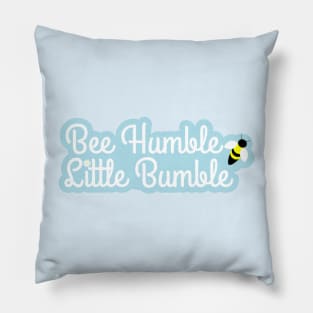 Bee Humble, Little Bumble with flower and bee Pillow