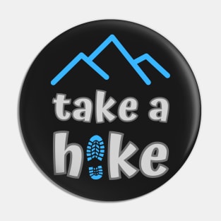 Take a Hike Pin