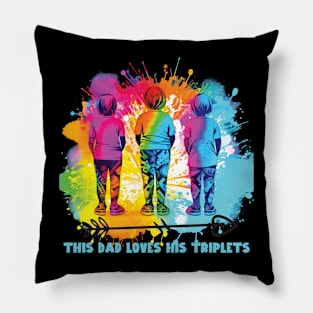 This Dad Loves His Triplets Pillow