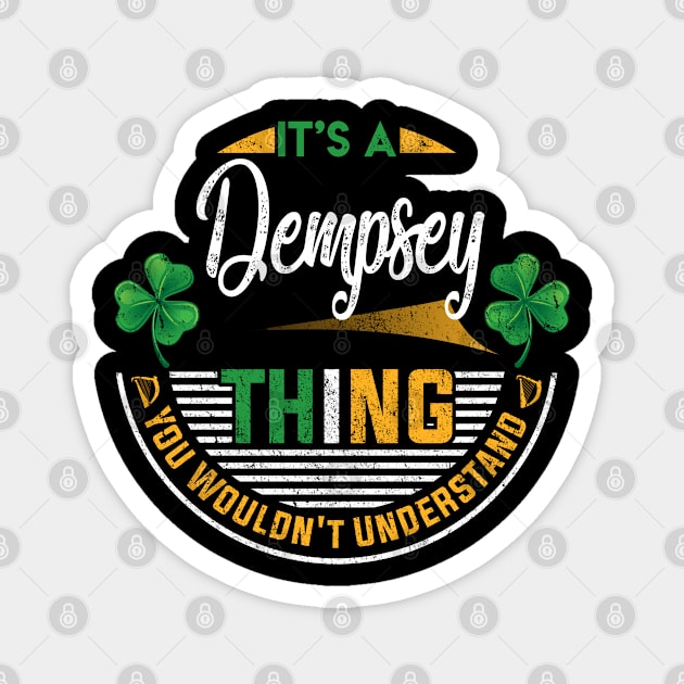It's A Dempsey Thing You Wouldn't Understand Magnet by Cave Store