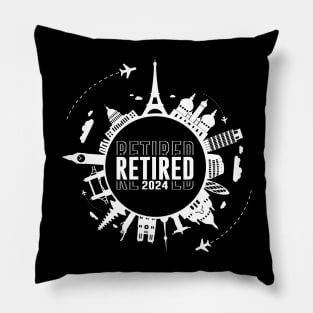 Retired 2024 Not My Problem Anymore. Travel After Retirement Pillow