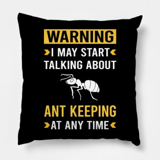 Warning Ant Keeping Ants Myrmecology Myrmecologist Pillow