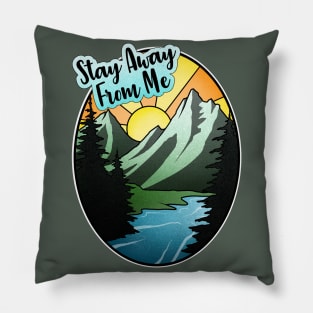 Stay Away Pillow