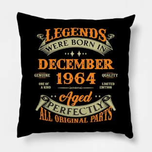 Legends Were Born In December 1964 60 Years Old 60th Birthday Gift Pillow