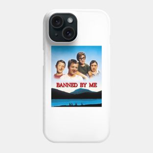 Banned By Me Phone Case