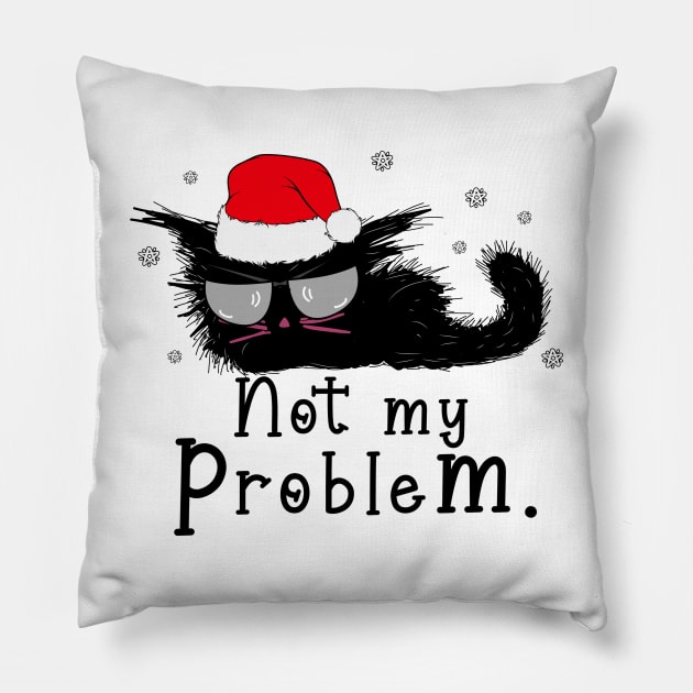 Not my problem christmas black cat Pillow by MZeeDesigns