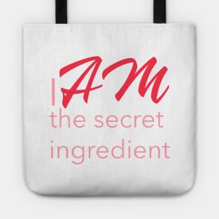 "I AM THE SECRET INGREDIENT`"| self care/self love/ self confidence collection Tote