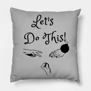 Let's Do This! (MD23GM003c) Pillow