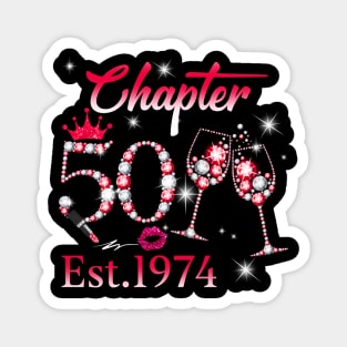 Womens Chapter 50 EST 1974 50 Years Old 50th Birthday Queen Magnet