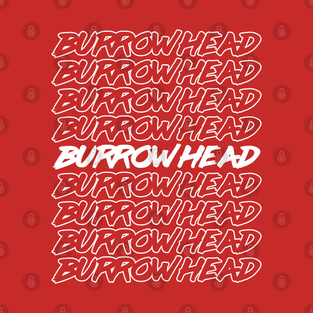 Welcome to Burrowhead by easytees