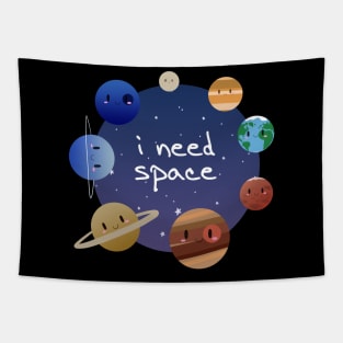 Cute Solar System - I Need Space Tapestry