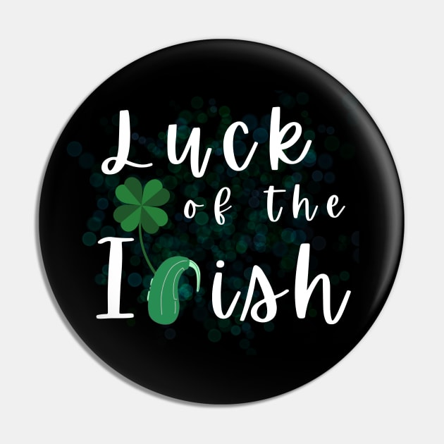 Luck of the Irish - Cochlear Implant Pin by RusticWildflowers