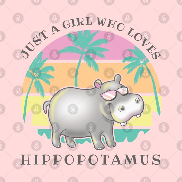 Girl loves hippos classic summer vibes Hippopotamus by PnJ