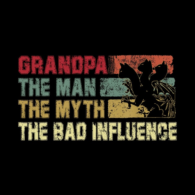 Mens Grandpa the Man the Myth the Bad Influence Vintage Cat Father's Day Gift Dad by David Darry