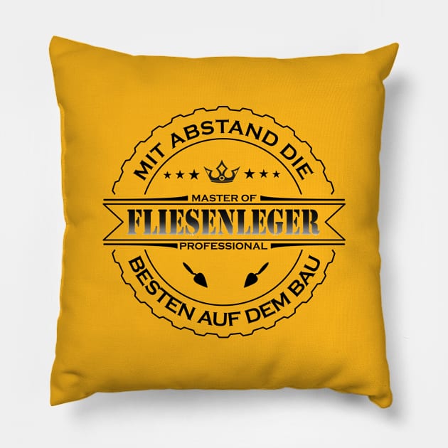 Mit Abstand die Besten auf dem Bau Fliesenleger Pillow by JG0815Designs