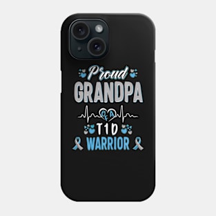 1D Proud Grandpa Diabetes Awareness Ype 1 Pancreas Insulin Phone Case