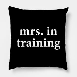 Mrs. in training Pillow