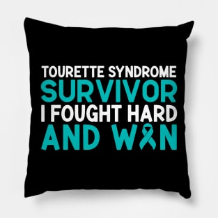 Tourette Syndrome Survivor I Fought Hard And Won Pillow