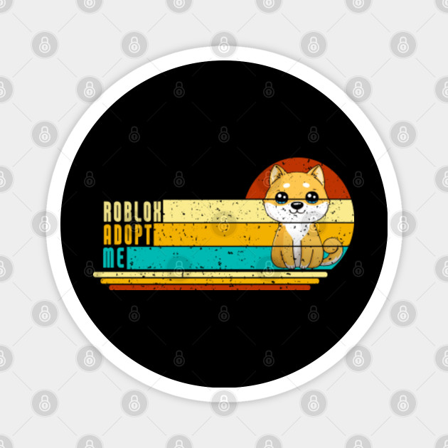 Roblox Adopt Me Shiba Inu Roblox Adopt Me Magnet Teepublic - roblox adopt me pets shiba inu