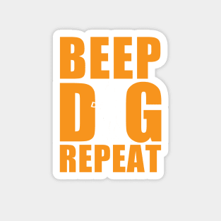 Metal detecting tshirt, metal detecting & relic hunter gift idea, beep, dig, repeat Magnet