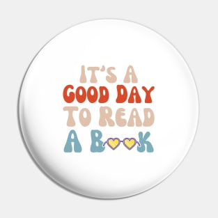 It's A Good Day To Read A Book Pin