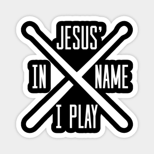 Jesus Name I Play Drums God Drumming Music Christian Drummer Magnet