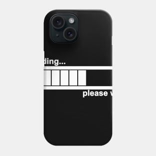 Loading... (White) Phone Case