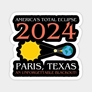 America's total eclipse 2024 Paris, texas an unforgettable blackout! Magnet