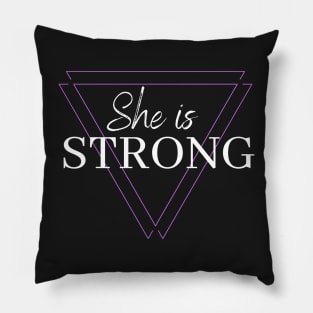 She is strong Pillow