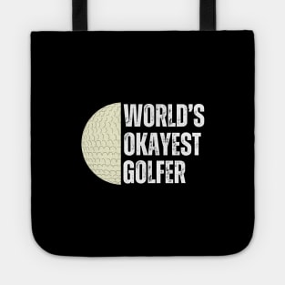 Worlds Okayest Golfer Tote