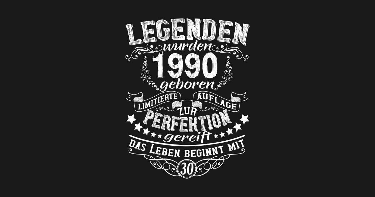 30 Geburtstag das Leben beginnt mit 30 1990 Geburtstag Lustige